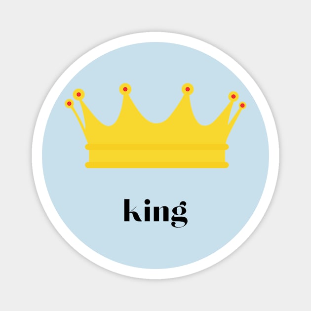 simple king Magnet by teeforyou47